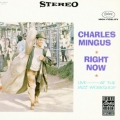 Charles Mingus - Right Now